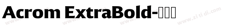 Acrom ExtraBold字体转换